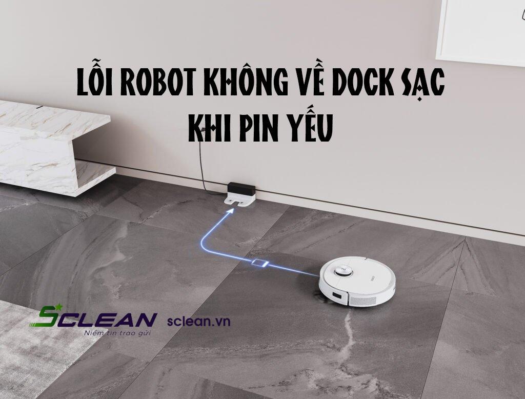 Lỗi robot không về dock sạc khi pin yếu